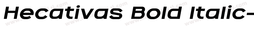 Hecativas Bold Italic字体转换